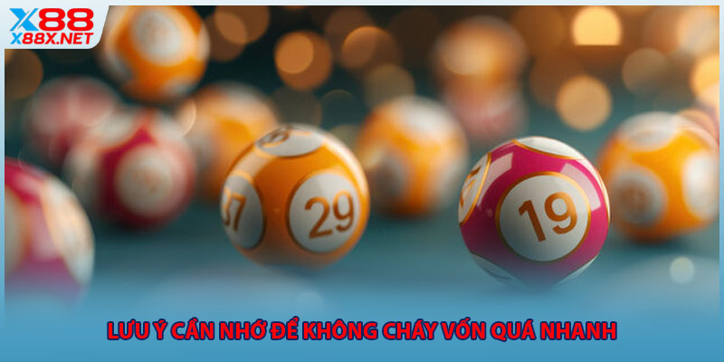 Lưu ý cần nhớ để không cháy vốn quá nhanh