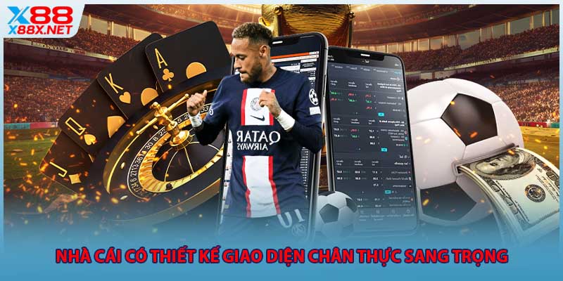 Nhà cái có thiết kế giao diện chân thực sang trọng 